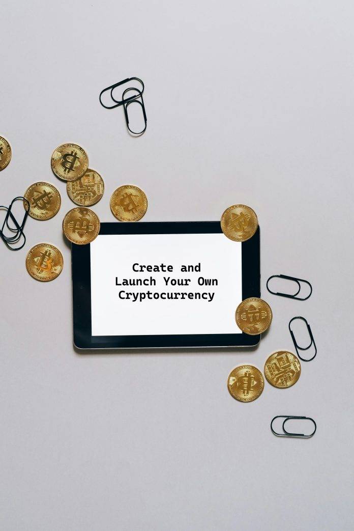 How to Create and Launch Your Own Cryptocurrency
