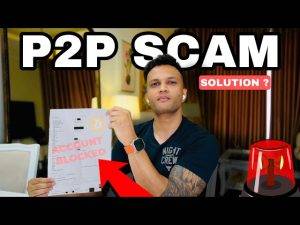 P2P SCAM ALERT | Here Is How You Can Save Yourself From These scams